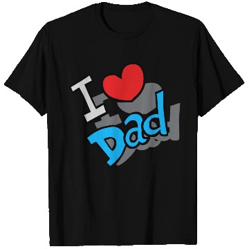 Discover I Love Dad T Shirts
