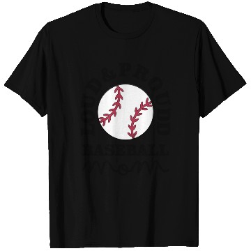 Discover Loud and Proud Baseball Mom T Shirts