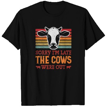 Discover Sorry I'm Late The Cows Were Out Cattle Farmer T Shirts
