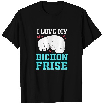 Discover Dog Owner Pet Lover I Love My Bichon Frise T Shirts