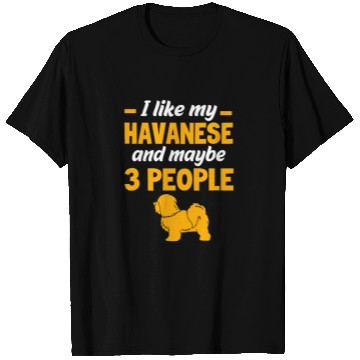 Discover Dog And Maybe 3 People Funny Havanese Dog Lovers T Shirts