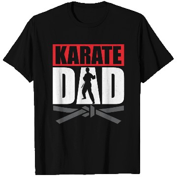Discover Karate Dad Karateka Self Defence Fighter T Shirts