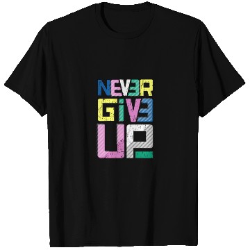 Discover never give up T Shirts