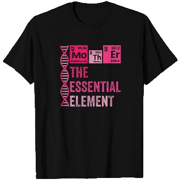 Discover Mother Element Mom Chemistry Teacher T Shirts
