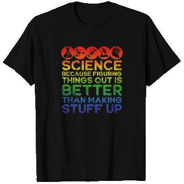 Discover Science Lover, Science Teacher, Science Is Real T Shirts