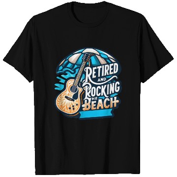 Discover Retired and Rocking the Beach T Shirts
