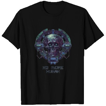 Discover No More Human T Shirts