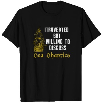 Discover Sailor Meme Pirate Ship Ocean Sailing T Shirts