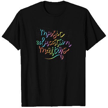 Discover Music Education Matters Music Teacher Appreciation T Shirts