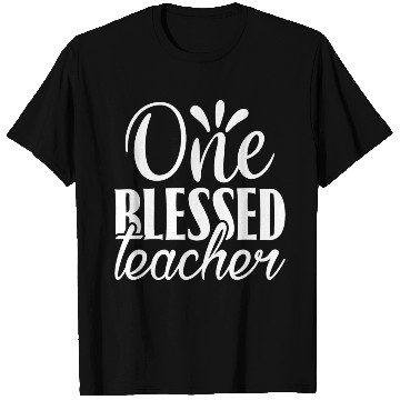 Discover One Blessed Teacher T Shirts