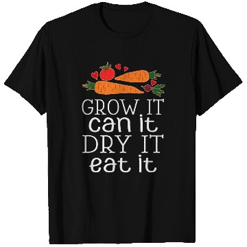 Discover Vegetable Gardening Dehydrating Canning Quote T Shirts