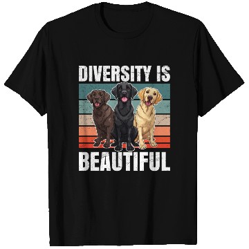 Discover Labrador Lover DIVERSITY IS BEAUTIFUL Owner T Shirts