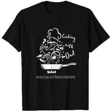 Discover Cooking with Dad T Shirts