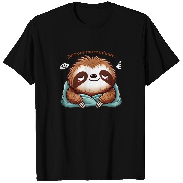 Discover Sloth Just One More Minute T Shirts