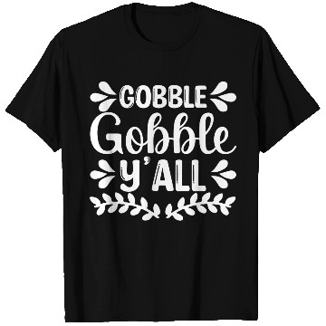 Discover Gobble Gobble Y'all T Shirts