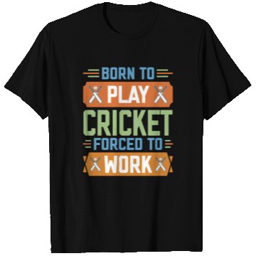Discover Born to Play Cricket Funny Cricketer T Shirts