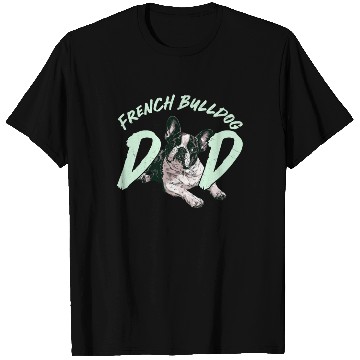 Discover French Bulldog Owner Frenchie FRENCH BULLDOG T Shirts