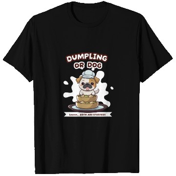Discover Dumpling or Dog T Shirts