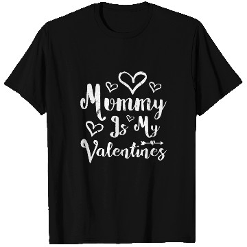 Discover Mummy Is My Valentines T Shirts