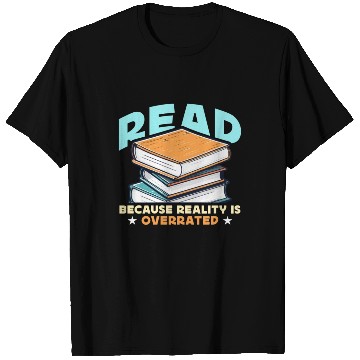 Discover Literature Teacher Read Because Reality Educator T Shirts