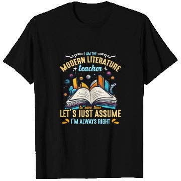Discover Literature Teacher I Am The Modern Educator Reader T Shirts