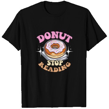 Discover Literature Teacher Donut Stop Reading Instructor T Shirts