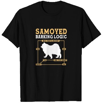 Discover Dog Barking Logic Funny Samoyed Dog Pun T Shirts