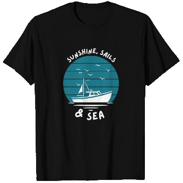 Discover Sunshine, Sails & Sea Boat T Shirts
