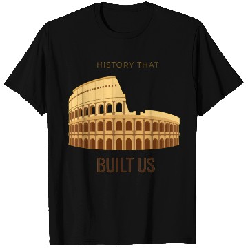Discover History That Built Us T Shirts