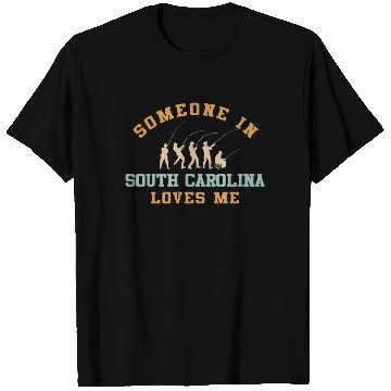 Discover Someone In South Carolina Loves Me T Shirts