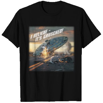 Discover UFO crash. I believe it's grusched! T Shirts