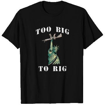 Discover Too Big to Rig 2024 Trump Saying Trump 2024 T Shirts