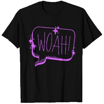 Discover woah surprise T Shirts