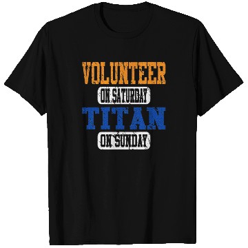 Discover Volunteer and Titan Fun T Shirts