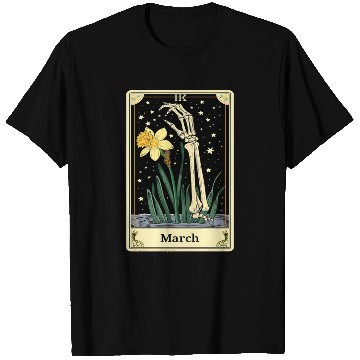 Discover March Gothic Tarot Card - Daffodil Flower & Skelet T Shirts