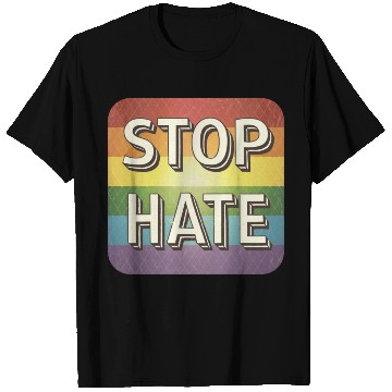 Discover LGBTQ Stop Hate T Shirts