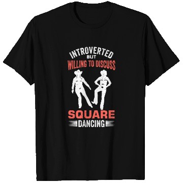 Discover Western Square Dancing Design for a Square Dancer T Shirts
