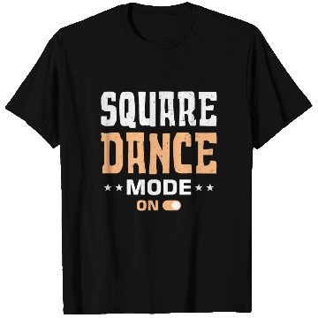 Discover Western Square Dancing Design for a Square Dancer T Shirts