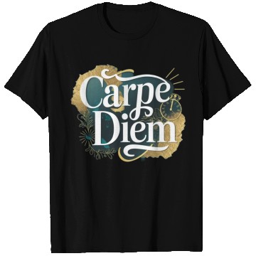 Discover Carpe Diem T Shirts