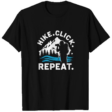 Discover Hiking Photographers Hike Click Repeat Outdoor T Shirts