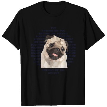 Discover Pug Life, Low Poly Pug T Shirts