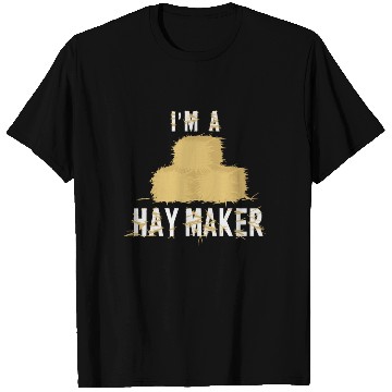 Discover Funny Hay Maker Farm Life Style for a Farmer T Shirts