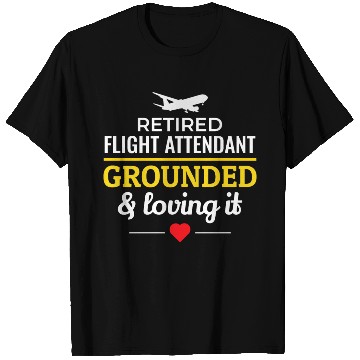 Discover Retired Flight Attendant Aviation Cabin Crew T Shirts