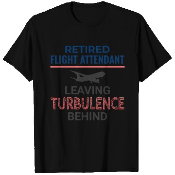 Discover Retired Flight Attendant Aviation Cabin Crew T Shirts