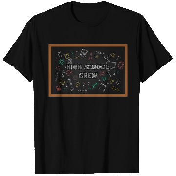 Discover High School Crew First Chalkboard T Shirts