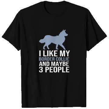 Discover Funny Dog Lover Border Collie T Shirts