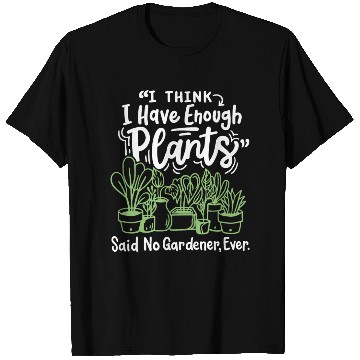 Discover Gardening Plants Gardener T Shirts