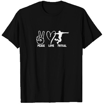 Discover Peace Love Futsal Funny Futsal T Shirts