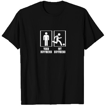 Discover Soccer Your Boyfriend My Boyfriend Funny T Shirts