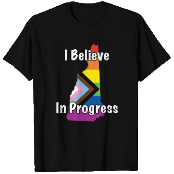 Discover New Hampshire Pride Believe in Progress Flag T Shirts